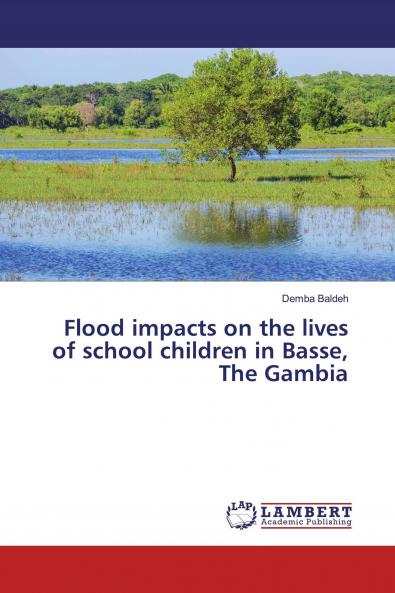 Flood impacts on the lives of school children in Basse The Gambia