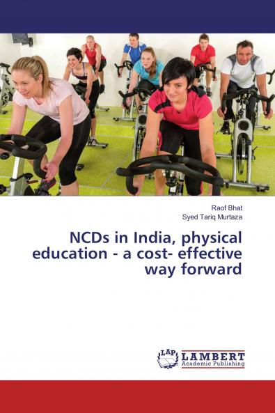 NCDs in India physical education - a cost- effective way forward