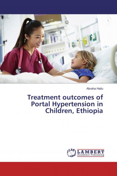 Treatment outcomes of Portal Hypertension in Children Ethiopia