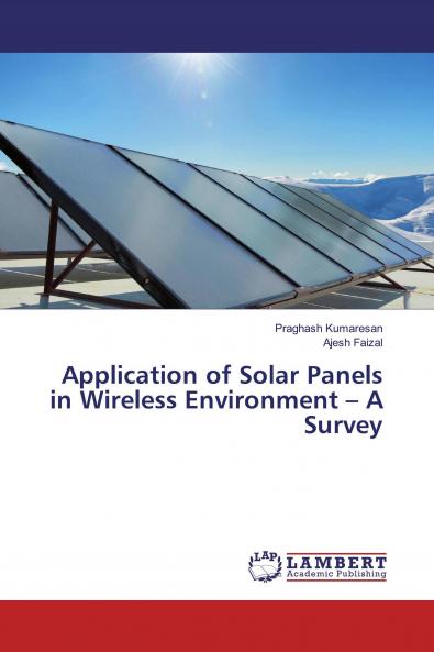 Application of Solar Panels in Wireless Environment ��� A Survey