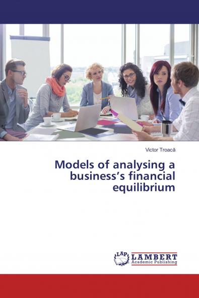 Models of analysing a business���s financial equilibrium