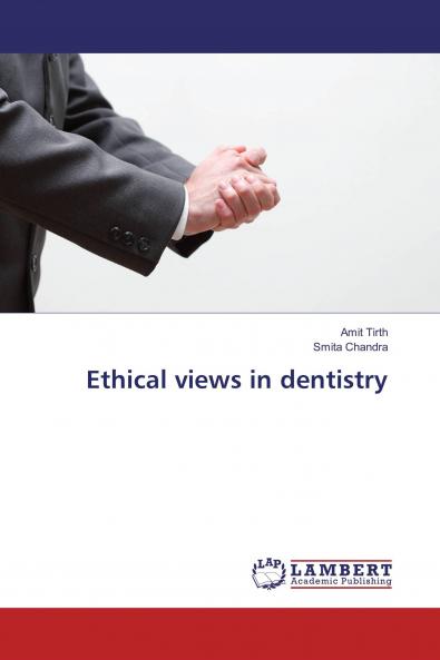 Ethical views in dentistry