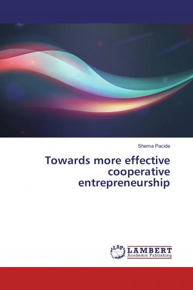 Towards more effective cooperative entrepreneurship