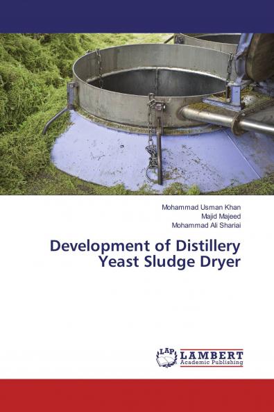 Development of Distillery Yeast Sludge Dryer
