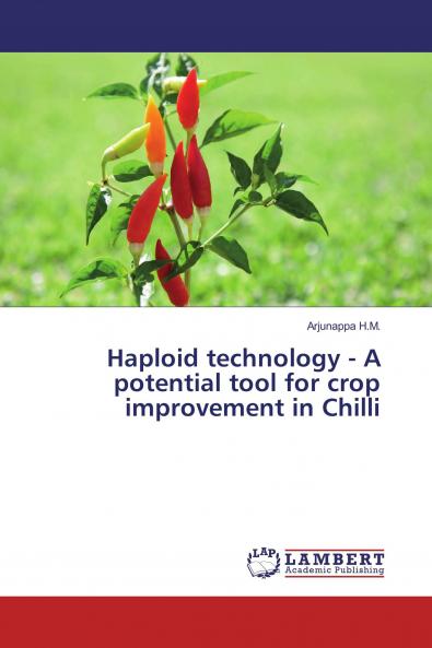 Haploid technology - A potential tool for crop improvement in Chilli