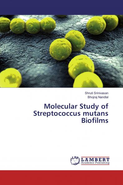 Molecular Study of Streptococcus mutans Biofilms