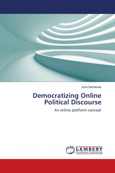 Democratizing Online Political Discourse