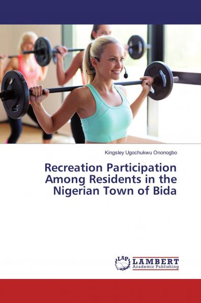 Recreation Participation Among Residents in the Nigerian Town of Bida