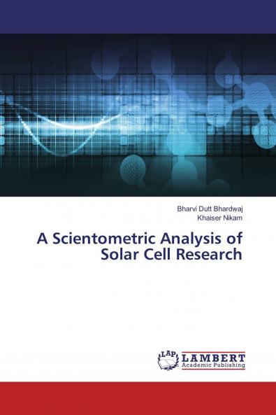 A Scientometric Analysis of Solar Cell Research