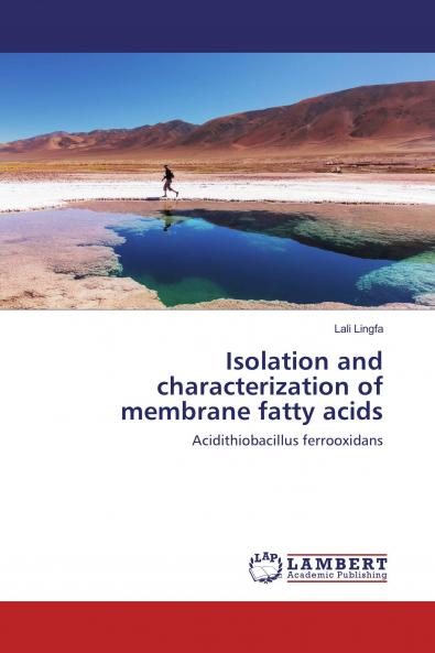 Isolation and characterization of membrane fatty acids