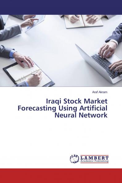 Iraqi Stock Market Forecasting Using Artificial Neural Network
