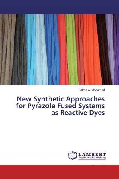 New Synthetic Approaches for Pyrazole Fused Systems as Reactive Dyes