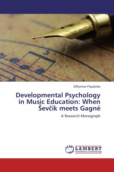 Developmental Psychology in Music Education: When ��ev����k meets Gagn��