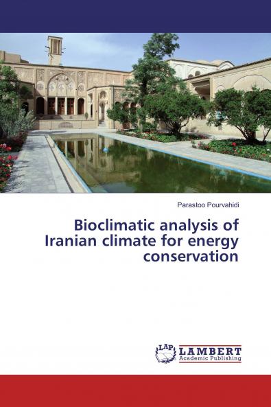 Bioclimatic analysis of Iranian climate for energy conservation