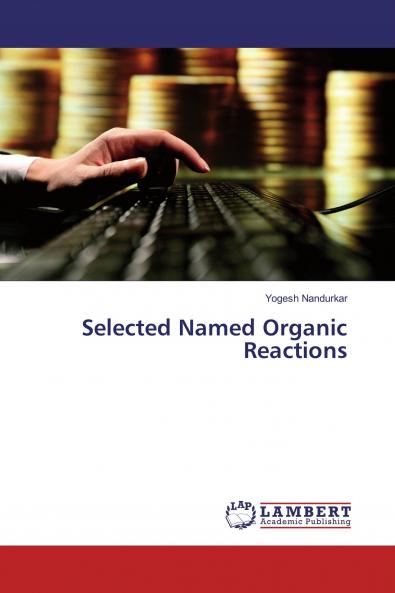 Selected Named Organic Reactions