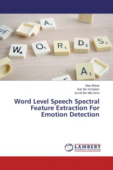Word Level Speech Spectral Feature Extraction For Emotion Detection
