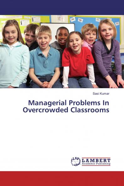 Managerial Problems In Overcrowded Classrooms