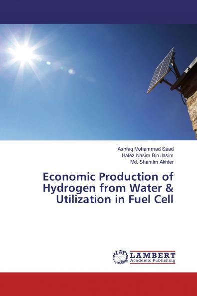 Economic Production of Hydrogen from Water & Utilization in Fuel Cell