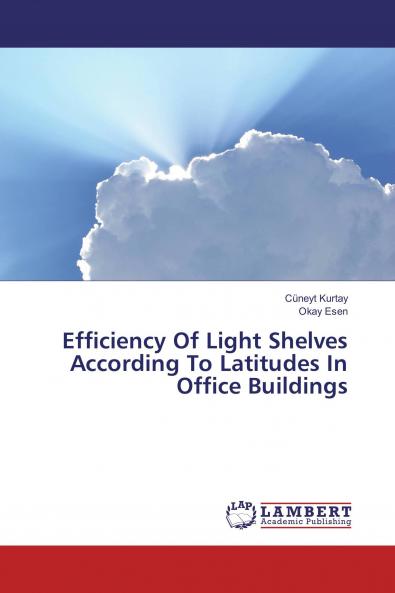 Efficiency Of Light Shelves According To Latitudes In Office Buildings