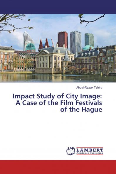 Impact Study of City Image: A Case of the Film Festivals of the Hague