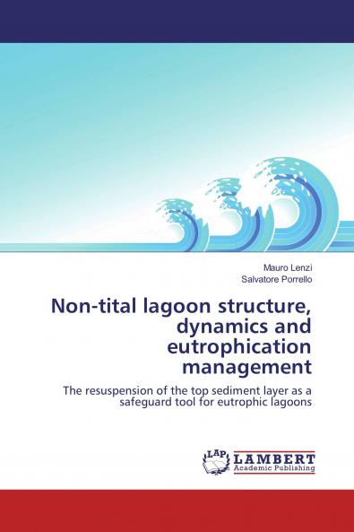 Non-tital lagoon structure dynamics and eutrophication management
