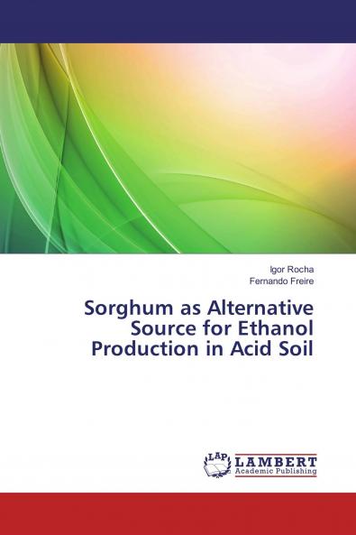 Sorghum as Alternative Source for Ethanol Production in Acid Soil