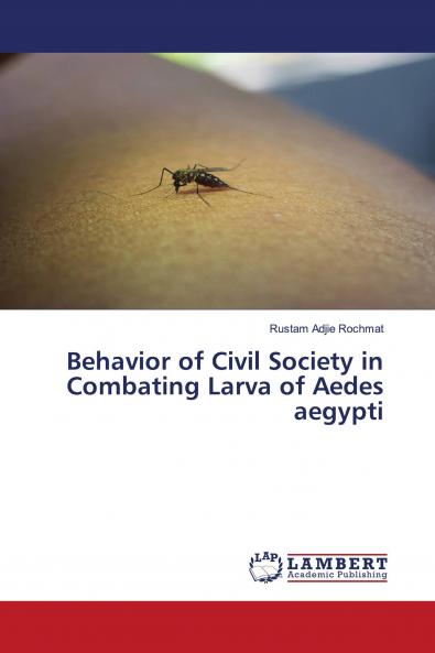 Behavior of Civil Society in Combating Larva of Aedes aegypti
