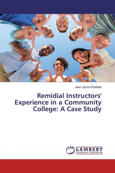 Remidial Instructors' Experience in a Community College: A Case Study