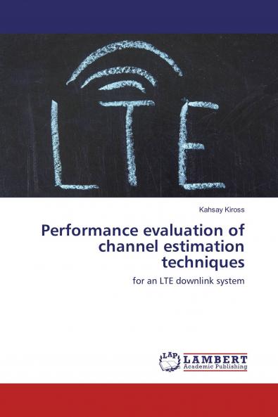 Performance evaluation of channel estimation techniques