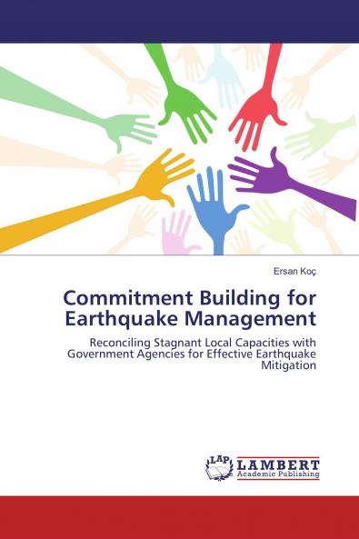 Commitment Building for Earthquake Management