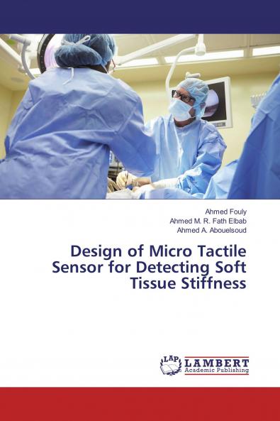 Design of Micro Tactile Sensor for Detecting Soft Tissue Stiffness