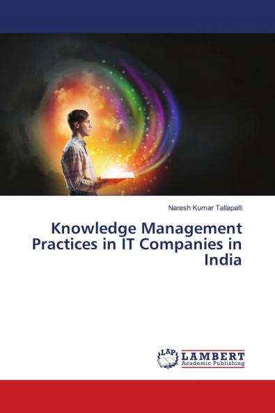 Knowledge Management Practices in IT Companies in India