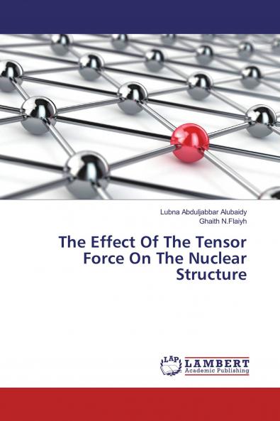 The Effect Of The Tensor Force On The Nuclear Structure