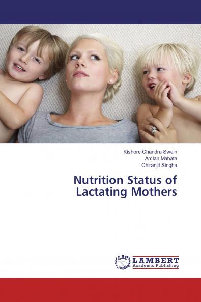 Nutrition Status of Lactating Mothers