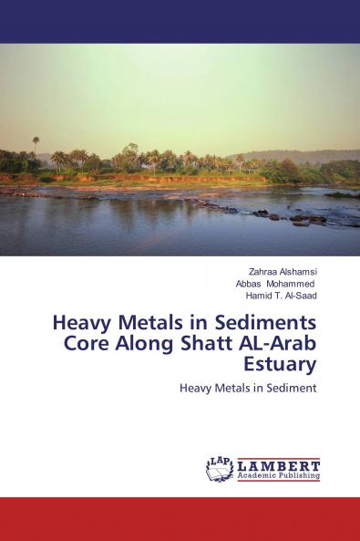 Heavy Metals in Sediments Core Along ���Shatt AL-Arab Estuary