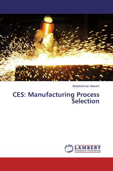 CES: Manufacturing Process Selection