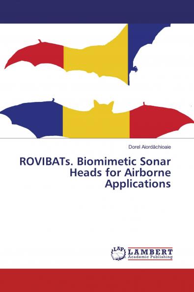 ROVIBATs. Biomimetic Sonar Heads for Airborne Applications
