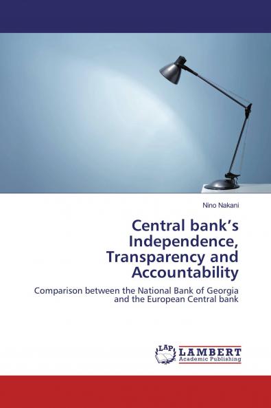 Central bank���s Independence Transparency and Accountability