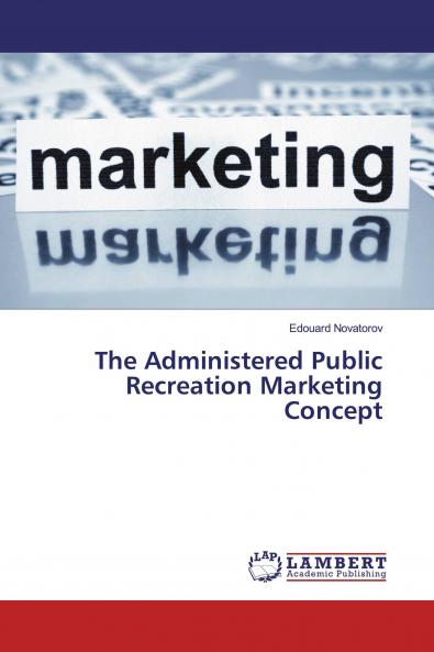 The Administered Public Recreation Marketing Concept
