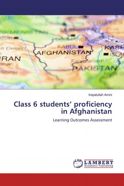Class 6 students��� proficiency in Afghanistan