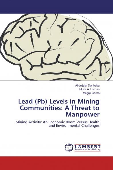 Lead (Pb) Levels in Mining Communities: A Threat to Manpower