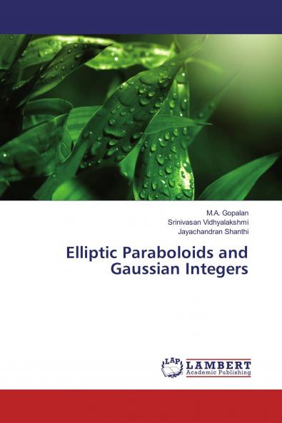 Elliptic Paraboloids and Gaussian Integers