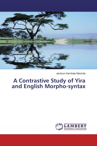 A Contrastive Study of Yira and English Morpho-syntax
