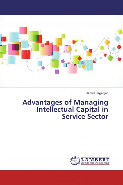 Advantages of Managing Intellectual Capital in Service Sector