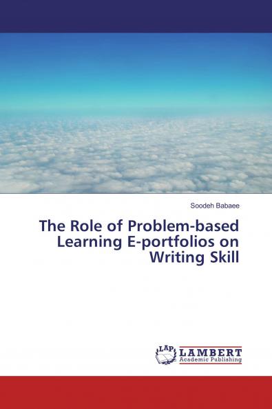 The Role of Problem-based Learning E-portfolios on Writing Skill