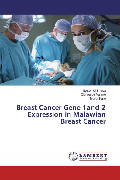 Breast Cancer Gene 1and 2 Expression in Malawian Breast Cancer