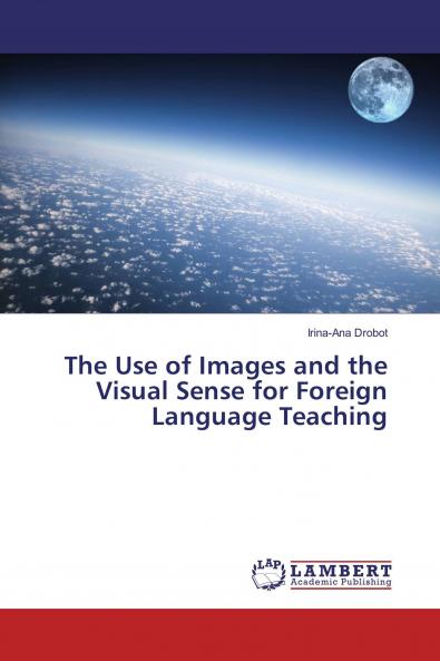 The Use of Images and the Visual Sense for Foreign Language Teaching