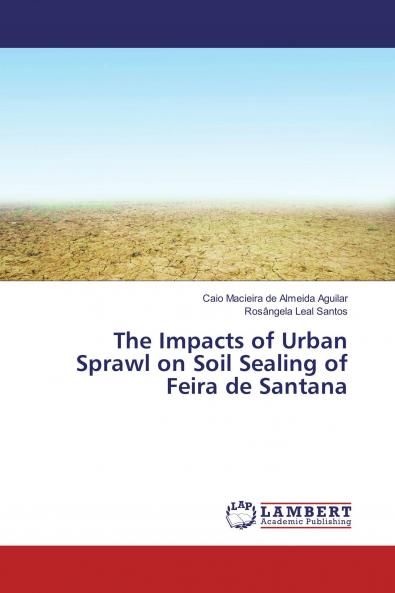 The Impacts of Urban Sprawl on Soil Sealing of Feira de Santana