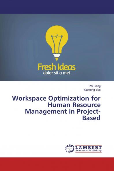 Workspace Optimization for Human Resource Management in Project-Based