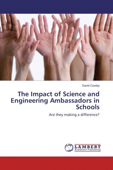 The Impact of Science and Engineering Ambassadors in Schools